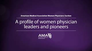 A profile of women physician leaders and pioneers