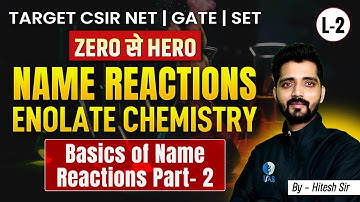 Basics Of CSIR NET Name Reaction 2024 Part 2 | CSIR NET 2024 Name Reaction | Zero Se Hero | L 2 IFAS