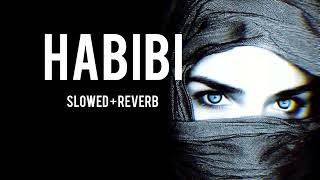 DJ Gimi-O × Habibi_-_( Slowed + Reverb)