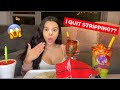 Mukbang: Did I QUIT STRIPPING? 😱