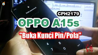 Oppo A15S CPH2179 Buka Kunci Pin/Pola