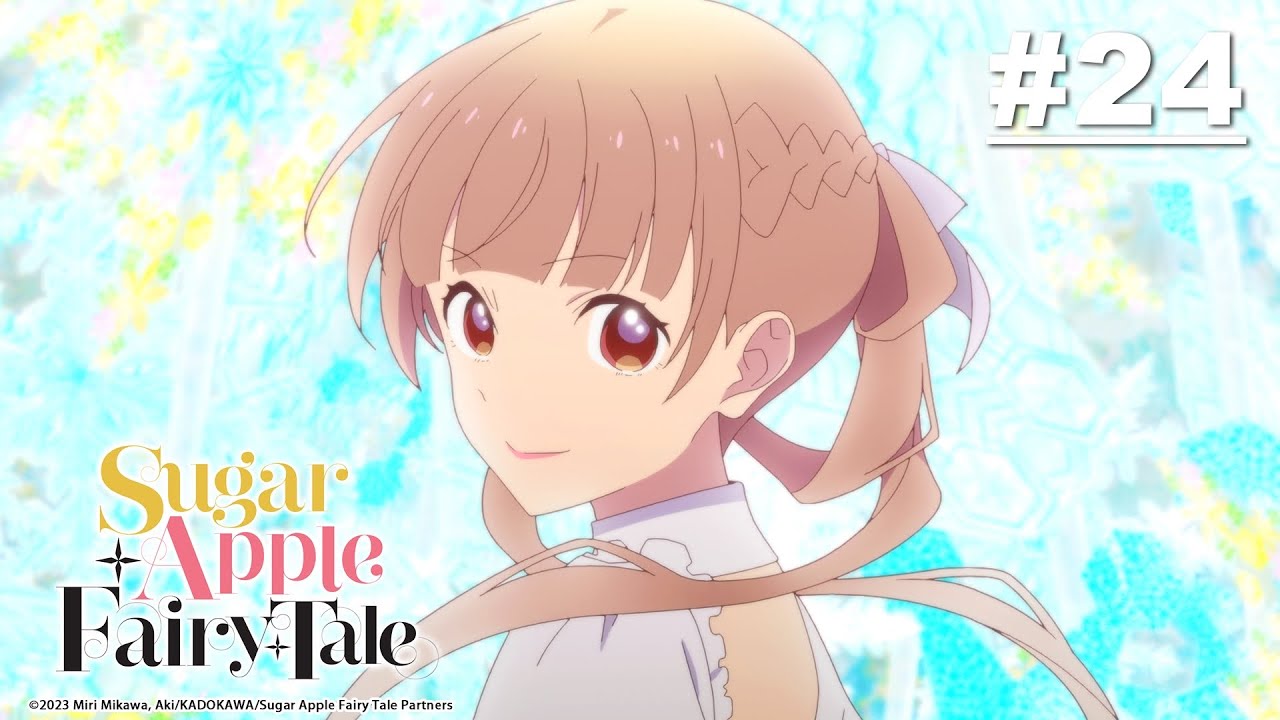 Sugar Apple Fairy Tale ซูการ์แอปเปิ้ล แฟรี่เทล - ตอนที่ 24 [ซับไทย]