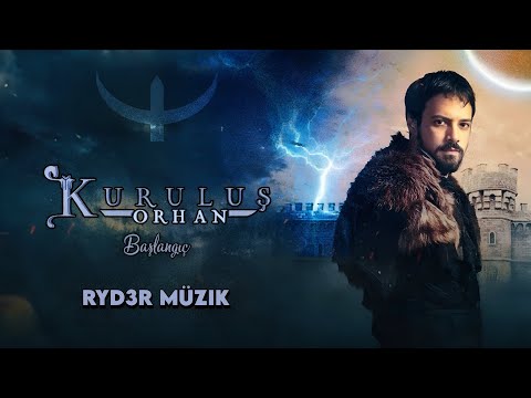 Kuruluş Orhan Müzikleri Başlangıç First Version