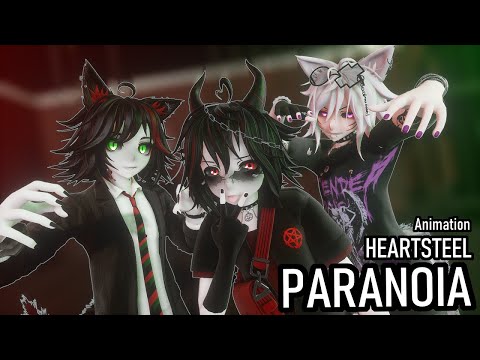 HEARTSTEEL – PARANOIA [Animation]  ► Demolves x MMD