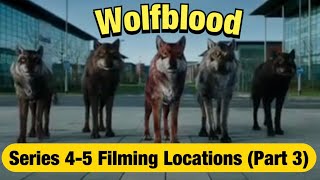 Wolfblood Filming Locations (Series 4-5) - Part 3