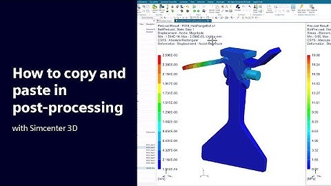 HOW TO | Copy and paste in post-processing with Simcenter 3D #HowToSimcenter3D