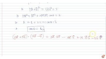 If `veca` and `vecb` are non-collinear unit  vectors and `|veca+vecb|=sqrt3` then `(2veca+5vecb...