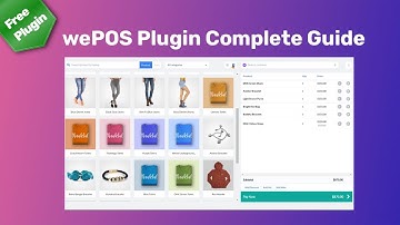 How To Use WooCommerce POS Plugins | wePOS | Best WooCommerce Point of Sale Plugin