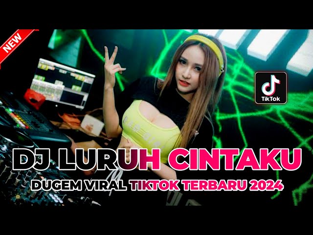 DJ LURUH CINTAKU !! DUGEM VIRAL TIKTOK TERBARU 2024 class=