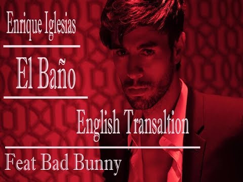 El Bano Lyrics In English Youtube Hola, hola cuando yo te vi a mi se me paró el corazón, me dejó de latir quiero que estemos solo' por. el bano lyrics in english