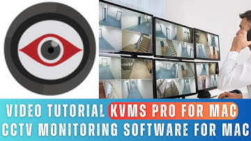 KVMS Pro for Mac – Video Tutorial for Complete Installation & Setup