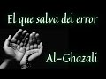 Al-Ghazali - El que salva del error