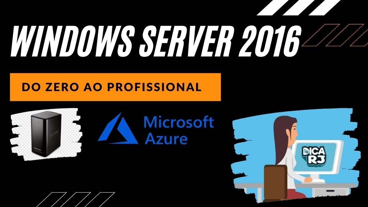 Curso Windows Server 2016 Completo - do absoluto zero ao profissional!