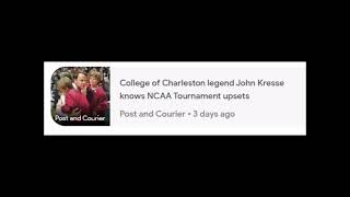 Post and Courier College of Charleston legend John Kresse knows NCAA Tournament upsets