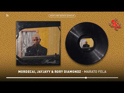 Mordecai, JayJayy & Rory Diamondz - Marato Fela (Official Audio)
