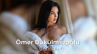 Ömer Bükülmezoğlu  - Canshu - Resimi