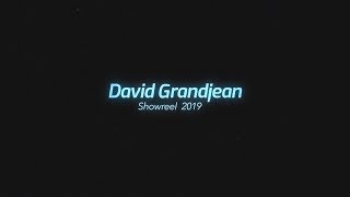 Showreel 2019 David Grandjean