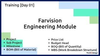 Engineering Module Training [1stday] || BOQ BOM WBS RABILL || Farvision