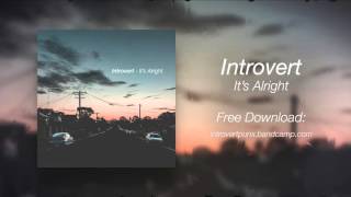 Introvert - It's Alright (OFFICIAL AUDIO) chords