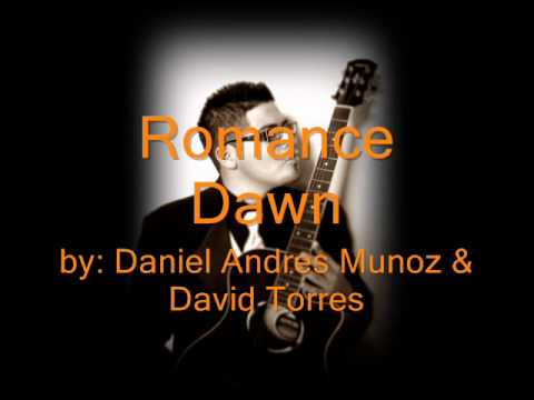 Romance Dawn-Daniel Andres Munoz & David Torres