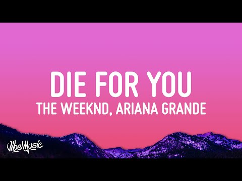 The Weeknd & Ariana Grande - Die For You mp3 zene letöltés