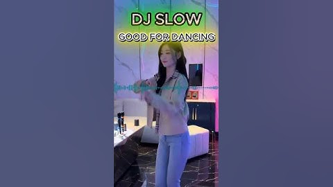DJ Slow good for dancing2 #djslowbass #djsikokbagiduoremixfullbass #ceksoundslowfullbassjernih