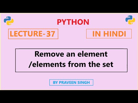 Python Lecture 37: How to remove an item from the set? (in Hindi)