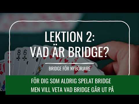 Lektion 2 - Vad är bridge?