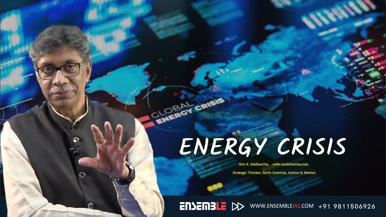 ENERGY CRISIS | K. Siddhartha