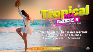 Tropical Mix Vol 5 Dj Mc Card! Colombia