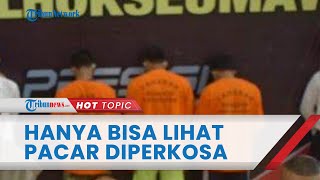 Nasib Pilu Wanita Diperkosa 3 Pria di Warung Bakso, Pacar Korban Hanya Melihat dan Diperas Rp4 Juta