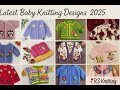 Latest Baby Knitting &amp; Crochet Cardigan Designs 2025 | Handcrafted Sweaters Compilation|