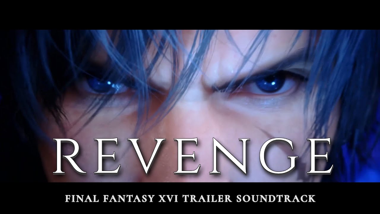 Revenge Trailer Music   Final Fantasy 16 OST