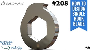 How to Design Single Hook Blade #208 | Industrial design | |SolidWorks| @DesignWithAjay
