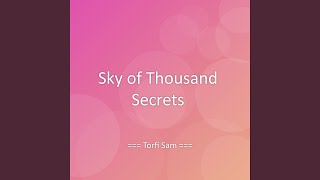 Download lagu Sky of Thousand Secrets