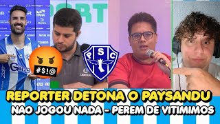 CRITICOS DETONAN O PAYSANDU - PAREM DE VITIMIMOS - PAPAO NAO JOGOU NADA