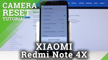 How to Restore Camera Settings in Xiaomi Redmi 4X - Default Camera Settings