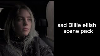 Billie Eilish Scene Pack Sad Clips