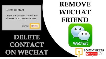 How to Delete Contact on WeChat? Remove/Delete WeChat Friend/Contact
