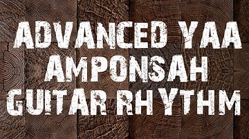 How to  Play Advanced Yaa Amponsah Highlife Guitar