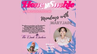 Monday's with MaryJade ft. The Dank Duchess