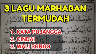 3 LAGU MARHABAN TERMUDAH| KATA PUJANGGA, CINDAI, WALI SONGO Versi MAULID DIBAIYAH BARZANJI MARHABAN