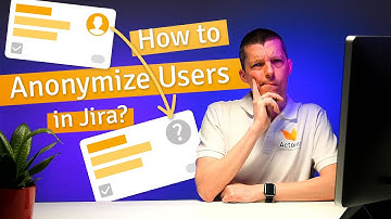 How to Anonymize Users in Jira?