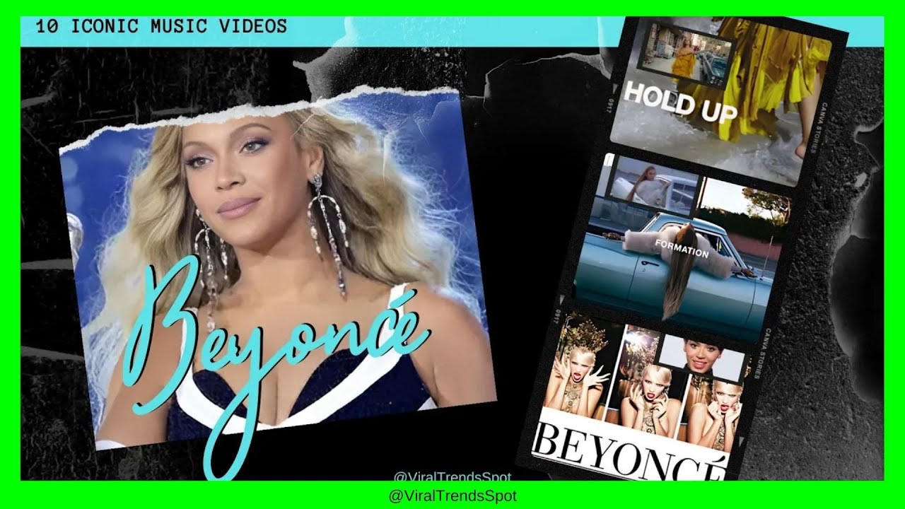 10 of Beyonce's Most Iconic Music Videos 