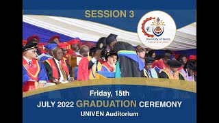 UNIVEN 2022 July Graduation Ceremony: Session 3