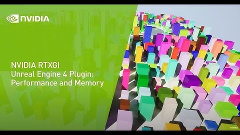 NVIDIA RTXGI Unreal Engine 4 Plugin: Infinite GI