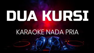 DUA KURSI KARAOKE NADA PRIA