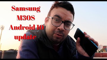 Samsung M30S android 10 update