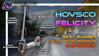 HOVSCO Felicity Dual Suspension Electric Scooter Review