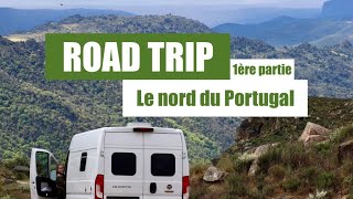 ROAD TRIP NORD DU PORTUGAL  Première partie